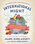 International Night: A Father and Daughter Cook Their Way Around the World *Including More than 250 Recipes*